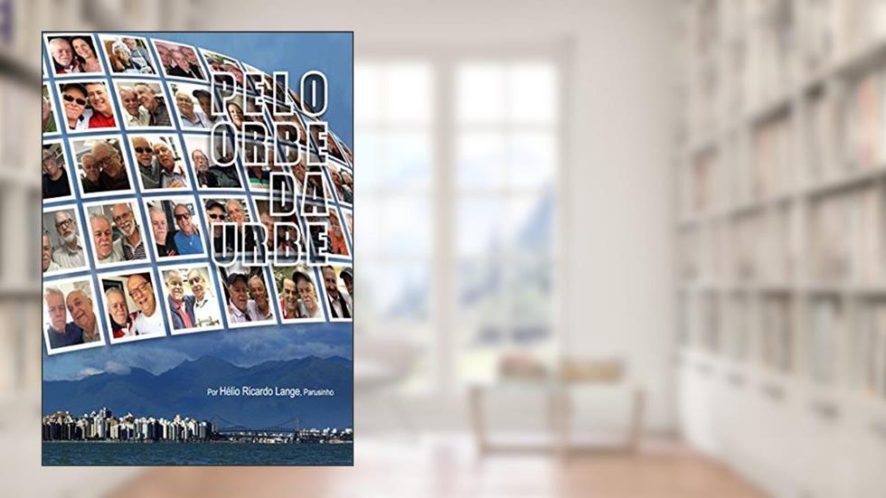 Pelo Orbe da Urbe, do autor Hélio Ricardo Lange