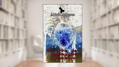Capa de Um Orbe de Sentimentos Convulsivos, do autor Mário Amazan