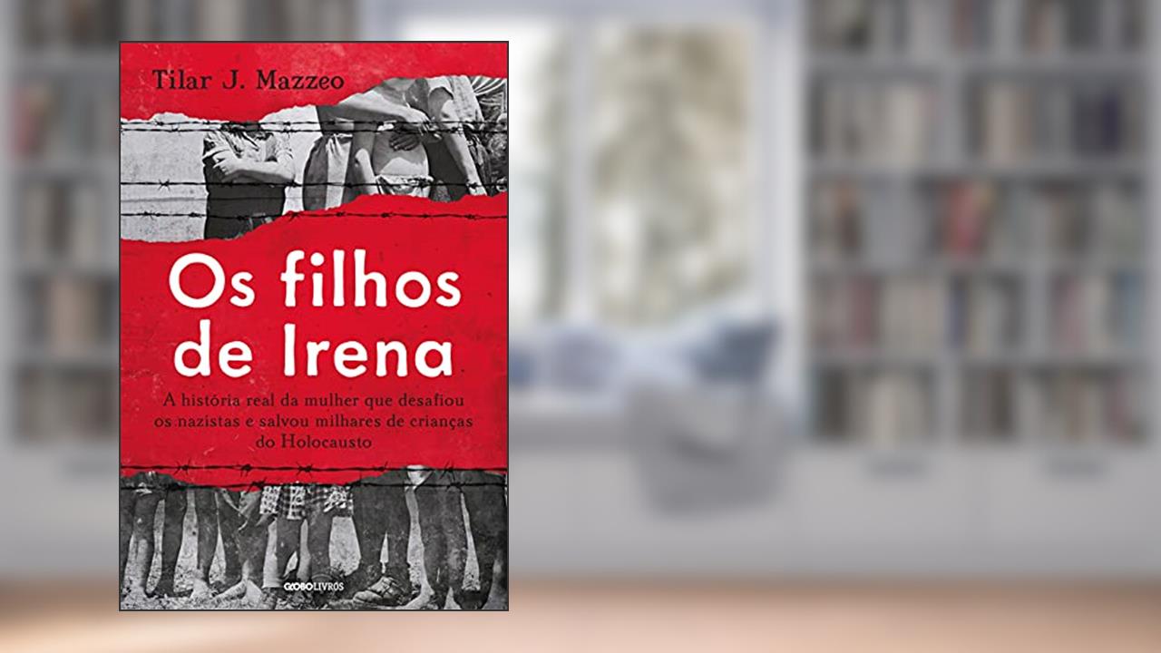 Os filhos de Irena, do autor Tilar J. Mazzeo