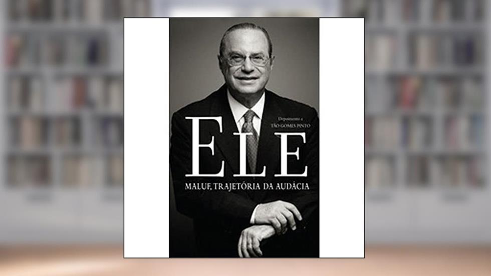 Ele Maluf, Trajetória da Audáci, do autor Paulo Maluf