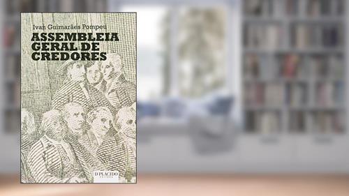 Capa de Assembleia Geral de Credores, do autor Ivan Guimarães Pompeu