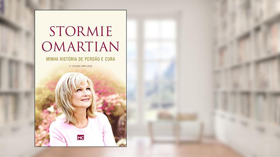Minha história de perdão e cura, do autor Stormie Omartian