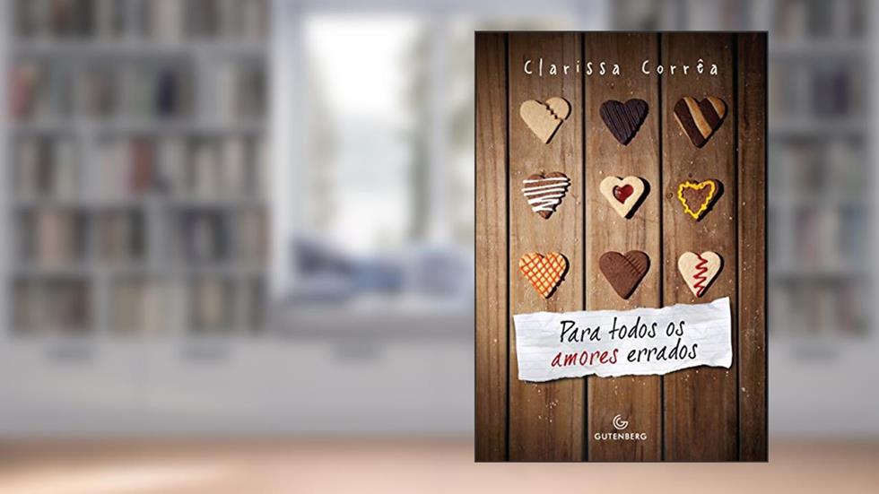 Para todos os amores errados, do autor Clarissa Corrêa