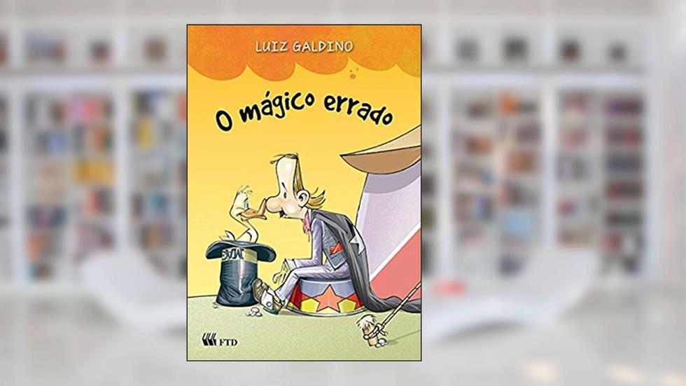 O Mágico Errado, do autor Luiz Galdino