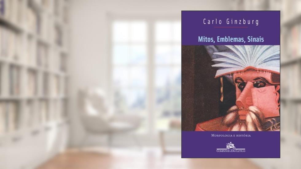 Mitos, emblemas, sinais, do autor Carlo Ginzburg