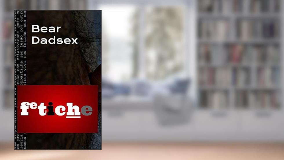 Fetiche, do autor Bear Dadsex