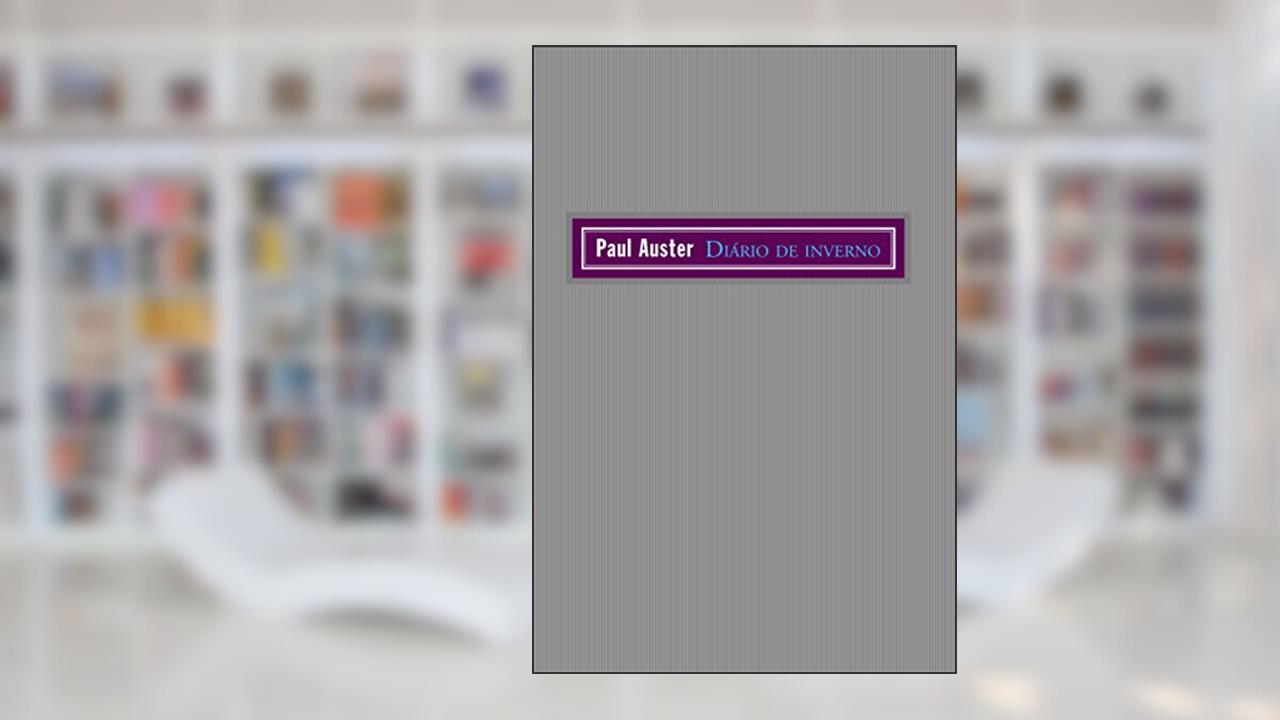 Diário de inverno, do autor Paul Auster