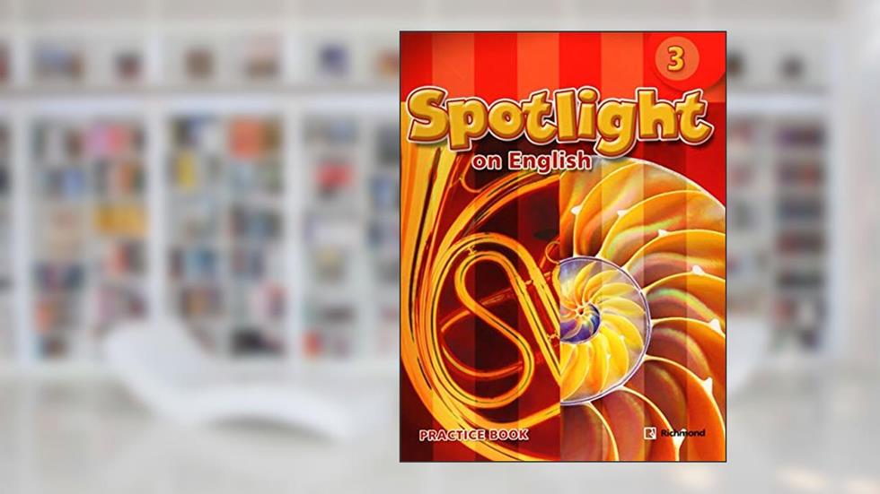 Spotlight On English 3 - Practice Book, do autor RICHMOND PUBLISHING