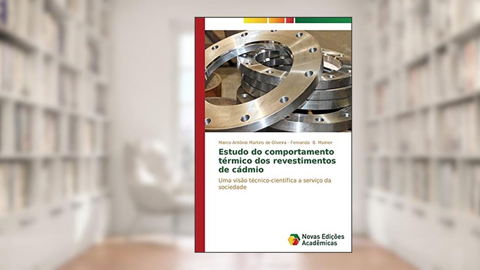 Estudo do comportamento térmico dos revestimentos de cádmio, do autor Martins de Oliveira Marco Antônio; B. Mainier Fernando