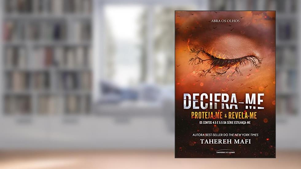 Decifra-me (Estilhaça-me), do autor Tahereh Mafi