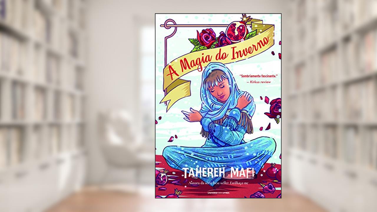 A magia do inverno, do autor Tahereh Mafi