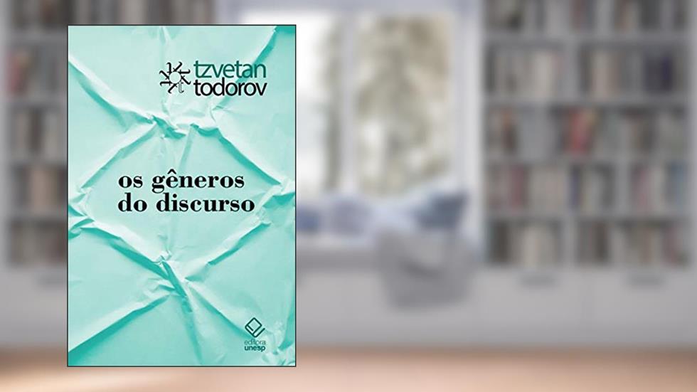 Os gêneros do discurso, do autor Tzvetan Todorov