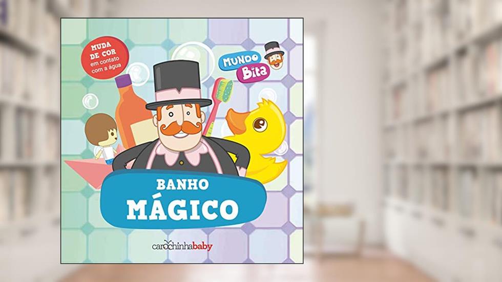 Mundo Bita: banho mágico, do autor Carochinha Baby