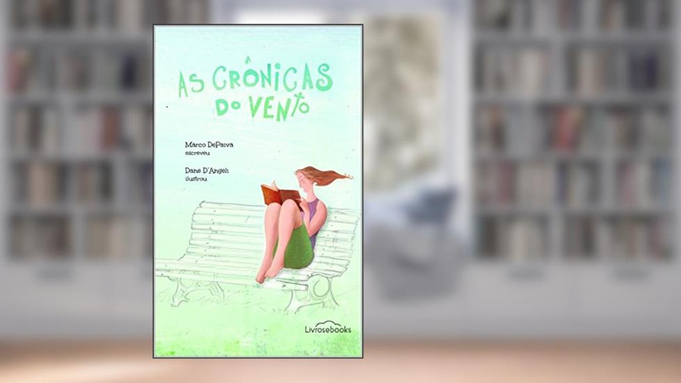 As crônicas do vento, do autor Marco DePaiva
