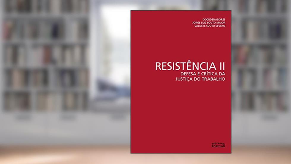 RESISTENCIA 2 DEFESA E CRITICA, do autor JORGE L SOUTO MAIOR E VALDETE SOUTO SEVE