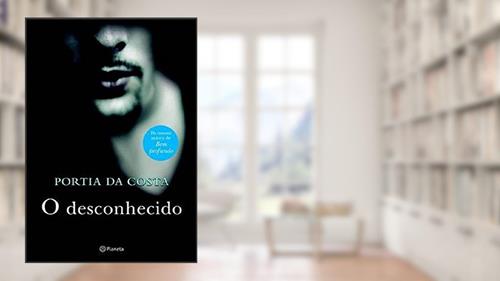 Capa de O desconhecido, do autor Portia Da Costa