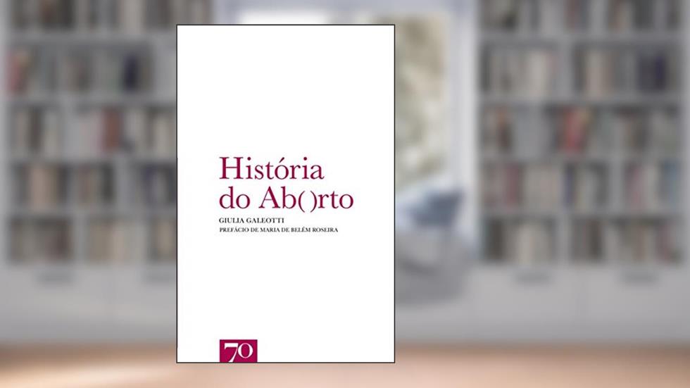 História do Aborto, do autor Giulia Galeotti
