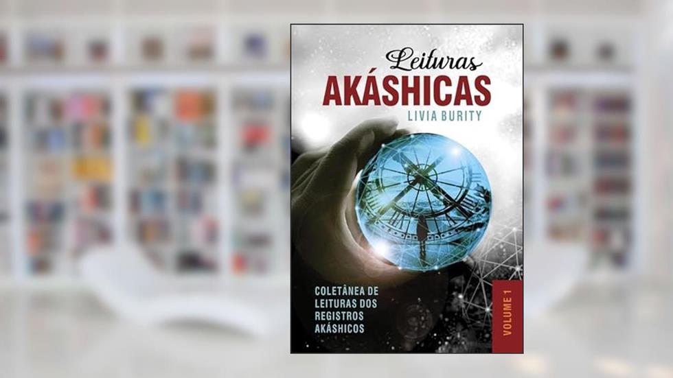 Leituras Akashicas - Volume 1, do autor Livia Burity