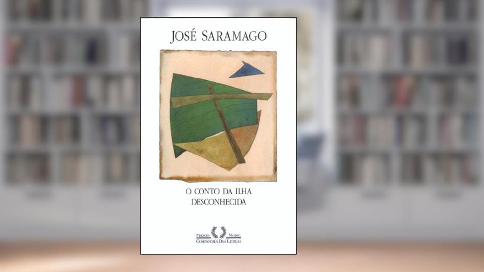 O conto da ilha desconhecida, do autor José Saramago