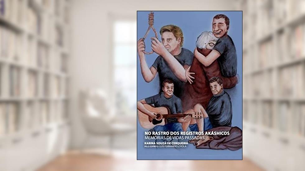 No Rastro dos Registros Akáshicos, do autor Karina S. Cerqueira Pelo Espírito Luis Ferdo Loyola