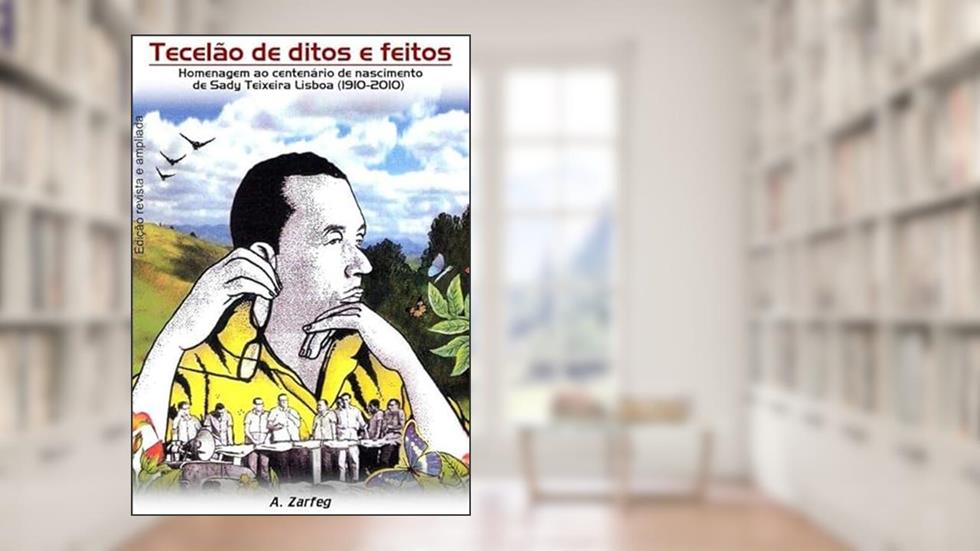 Tecelao de Ditos e Feitos, do autor A. Zarfeg