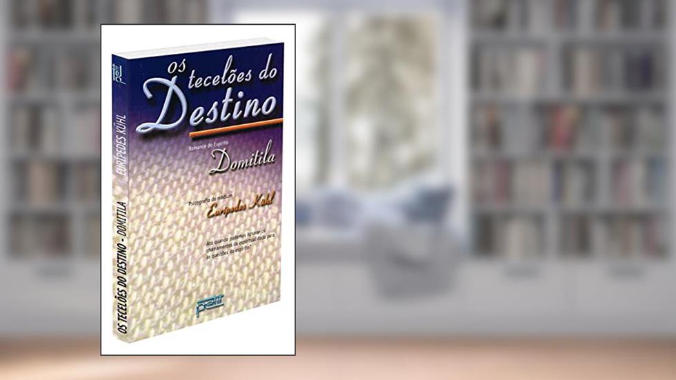 Os Tecelões do Destino, do autor Eurípedes Kühl