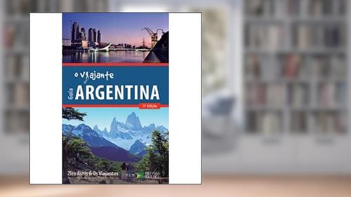 Capa de Guia o Viajante Argentina, do autor Zizo Asnis
