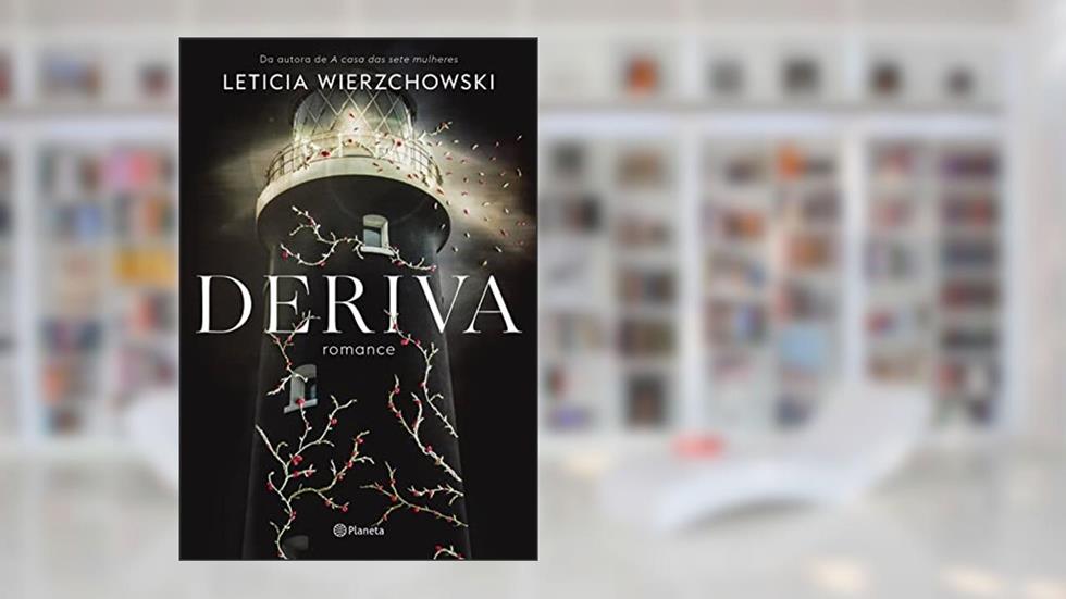 Deriva: romance, do autor Leticia Wierzchowski