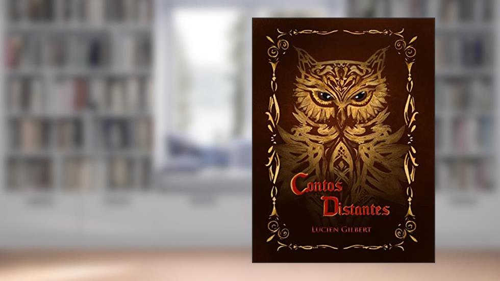 Contos Distantes, do autor Lucien Gilbert
