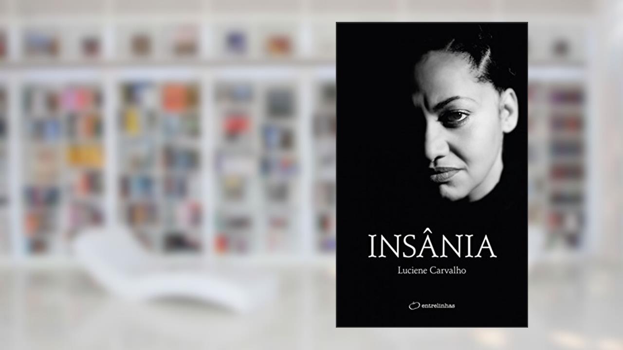 Insânia, do autor Luciene Carvalho