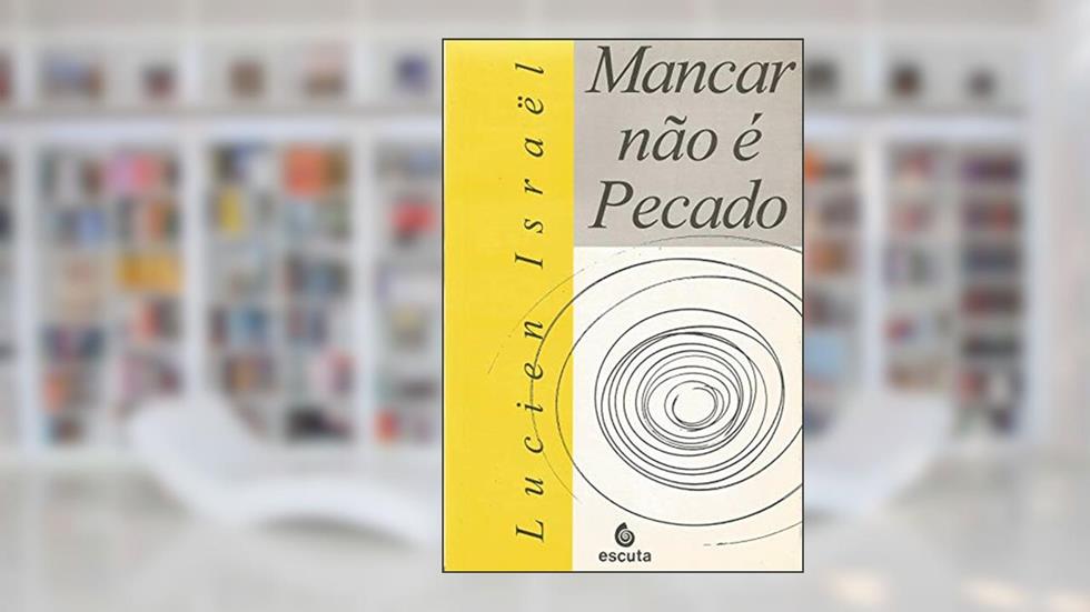 Mancar Não é Pecado, do autor Lucien Israël