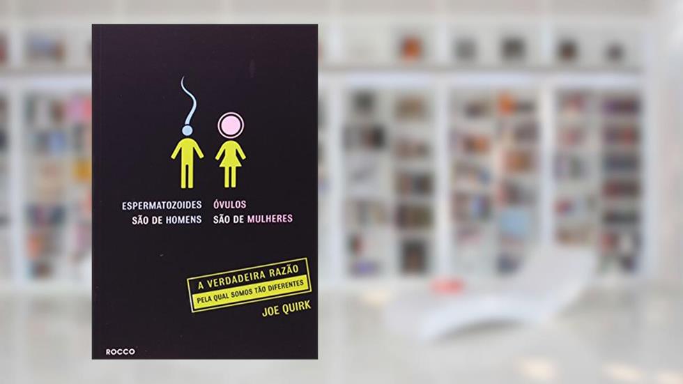 Espermatozóides são de homens: Óvulos são de mulheres, do autor Vários Autores