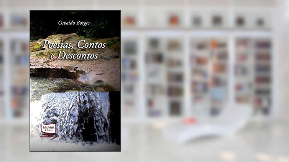 Poesias, Contos e Descontos, do autor Osvaldo Borges