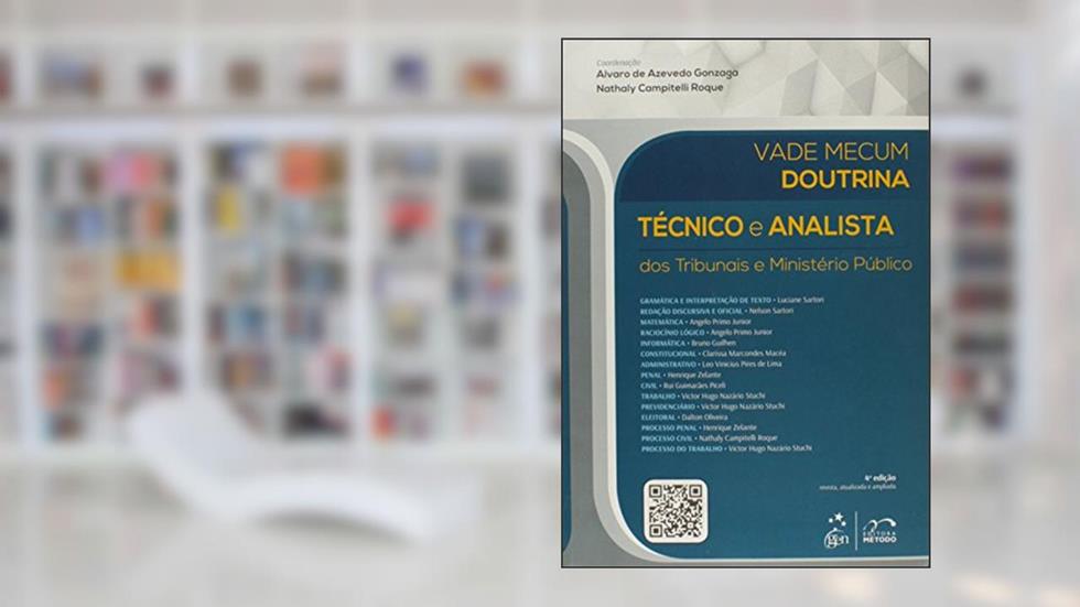 Vade Mecum Doutrina - Técnico e Analista dos Tribunais e Ministério Público, do autor Álvaro de Azevedo Gonzaga; Nathaly Campitelli Roque