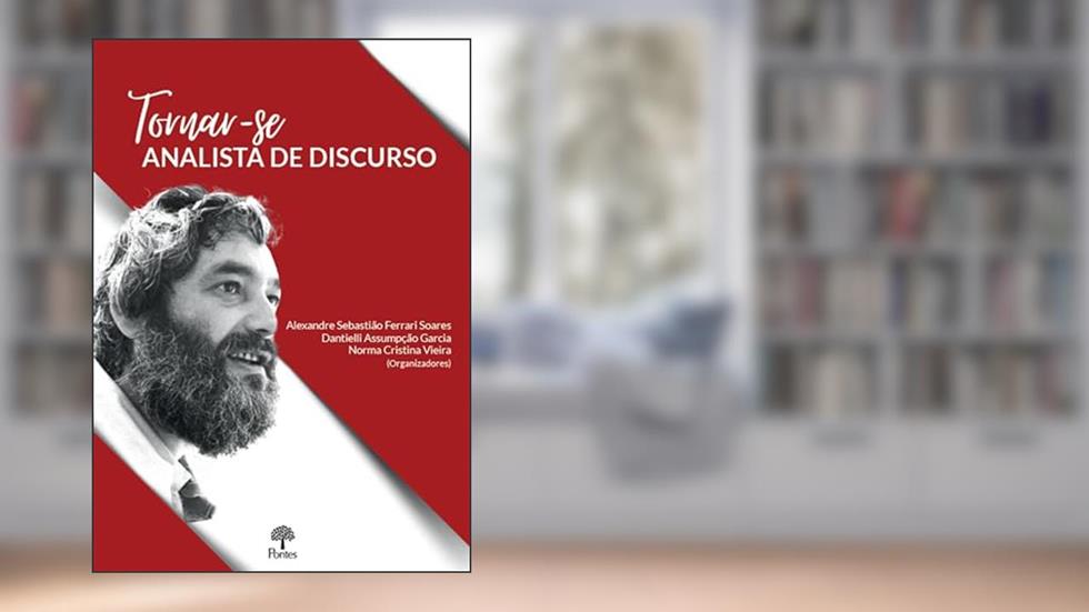 TORNAR-SE ANALISTA DE DISCURSO, do autor ALEXANDRE SEBASTIÃO FERRARI SOARES