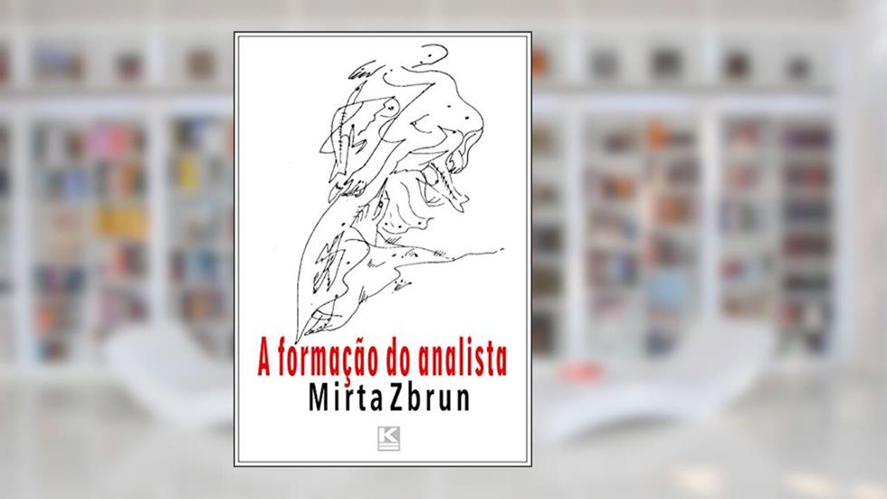 A formação do analista, do autor Mirta Zbrun