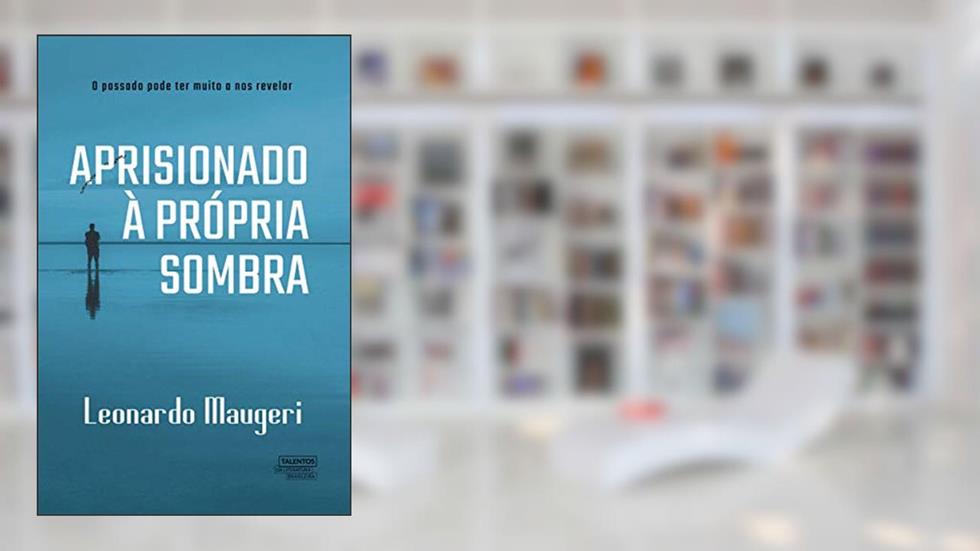 Aprisionado à própria sombra, do autor Leonardo Maugeri