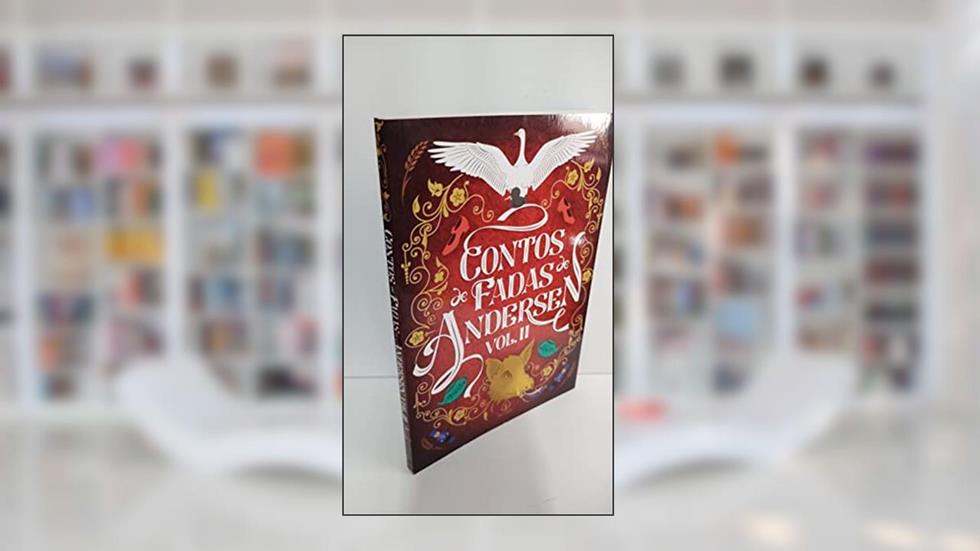 Contos de Fadas de Andersen Vol. II: Volume 2, do autor Hans Christian Andersen
