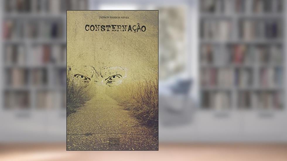 Consternação, do autor Jadson Barros Neves