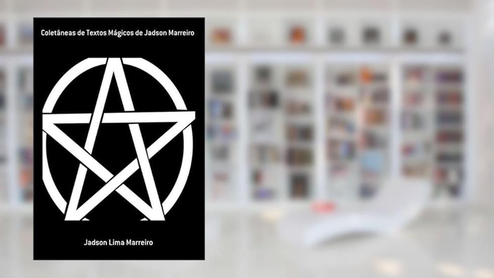 Coletaneas de Textos Magicos de Jadson Marreiro, do autor Jadson Lima Marreiro