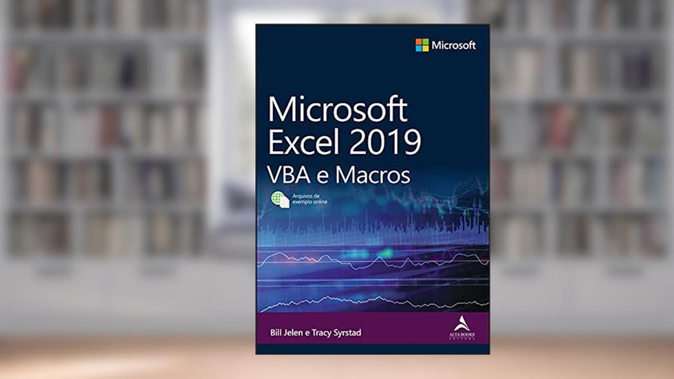 Microsoft Excel 2019: VBA e Macros, do autor Bill Jelen; Tracy Syrstad