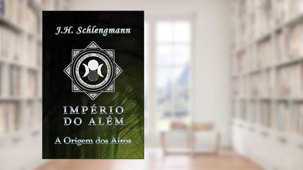 Império Do Além: A Origem Dos Airos, do autor Jadson Henrique Schlengmann