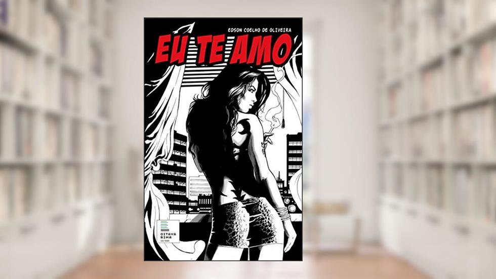 Eu Te Amo, do autor Edson Coelho