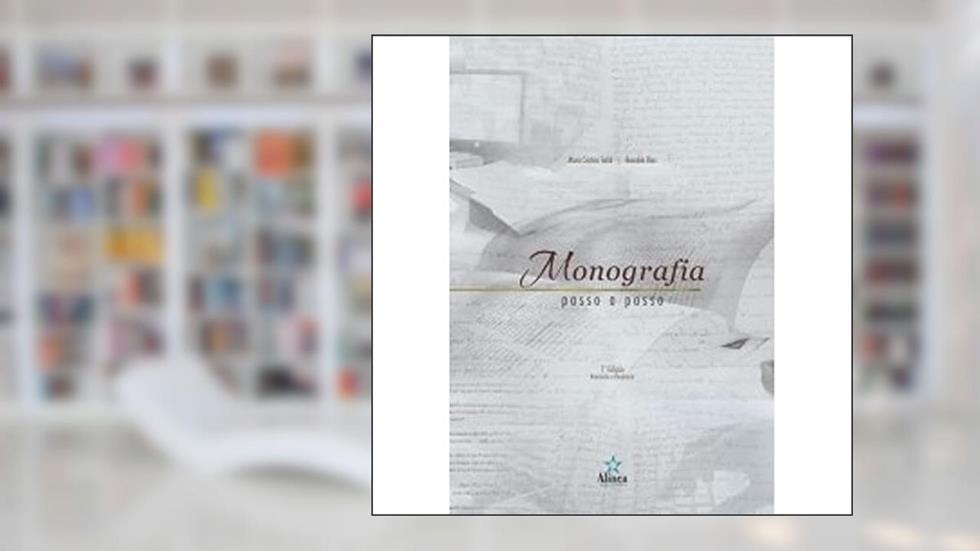 Monografia Passo a Passo, do autor Maria Cristina Traldi; Reinaldo Dias