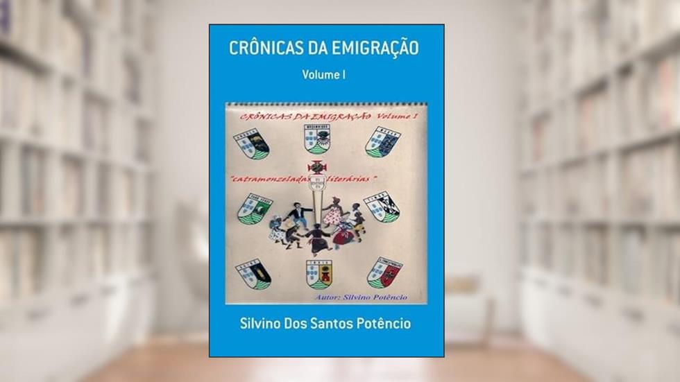 Cronicas da Emigracao, do autor Silvino Dos Santos Potêncio