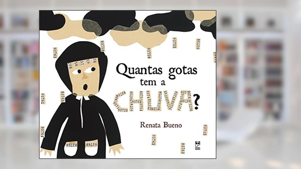 Quantas gotas tem a chuva?, do autor Renata Bueno