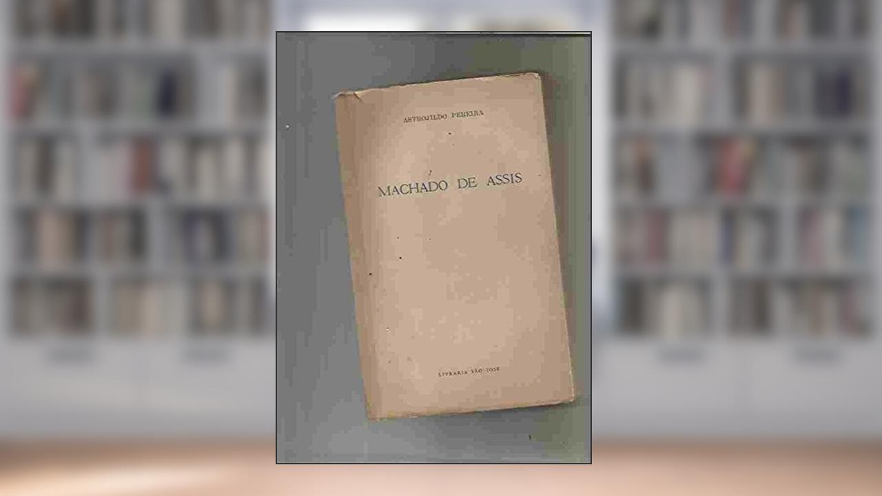 Machado de Assis, do autor Astrojildo Pereira