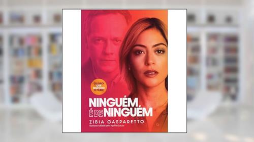 Capa de Ninguém É de Ninguém, do autor Zibia Gasparetto