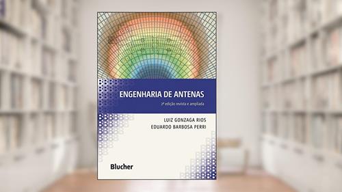 Capa de Engenharia de Antenas, do autor Luiz Gonzaga Rios; Eduardo Barbosa Perri