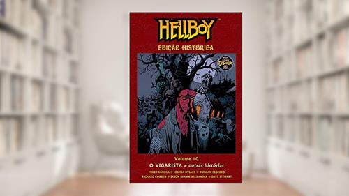 Capa de Hellboy Edição Histórica Volume 10 - O Vigarista, do autor Mike Mignola; Joshua Dysart